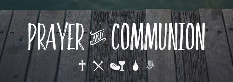 Prayer & Holy Communion