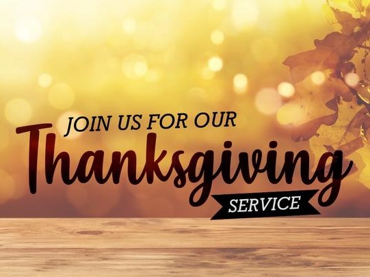 Thanksgiving Worship Service 11/26 @ 7pm